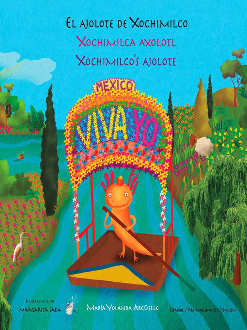 Cover image for El ajolote de Xochimilco / Xochimilca axolotl / Xochimilco's ajolote